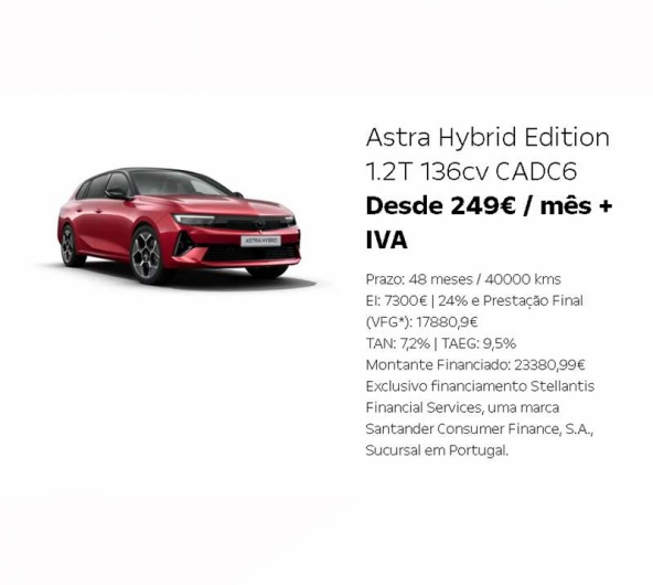 Astra Hybrid Edition 1.2T 136cv CADC6 Desde 249€ / mês + IVA Astra Hybrid Edition 1.2T 136cv CADC6 Desde 249€ / mês + IVA