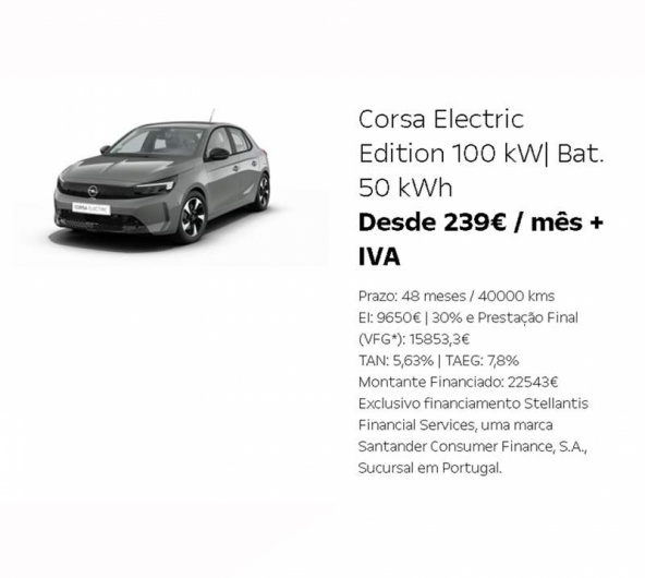 Corsa Electric Edition 100 kW| Bat. 50 kWh Desde 239€ / mês + IVA Corsa Electric Edition 100 kW| Bat. 50 kWh Desde 239€ / mês + IVA