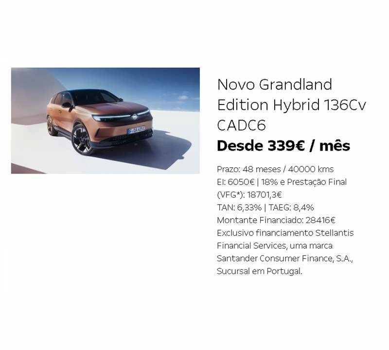 Novo Grandland Edition Hybrid 136Cv CADC6 Desde 339€ / mês Novo Grandland Edition Hybrid 136Cv CADC6 Desde 339€ / mês