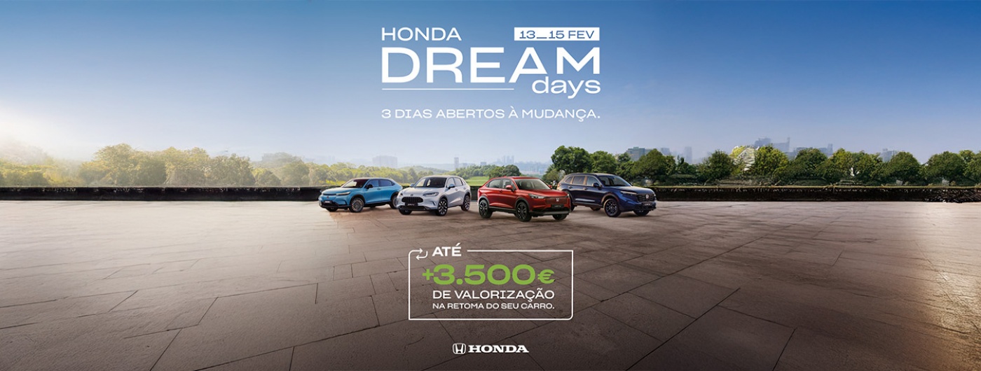 Honda Dream Days - De dia 13 a 15 de Fevereiro na MSCAR