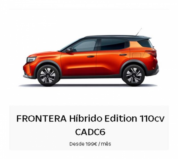 FRONTERA H�brido Edition 110cv CADC6 Desde 199� / m�s